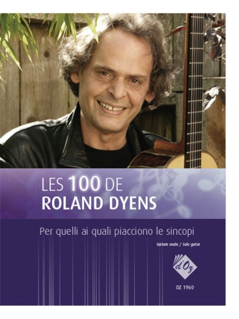 Les 100 de Roland Dyens - Per quelli ai quali